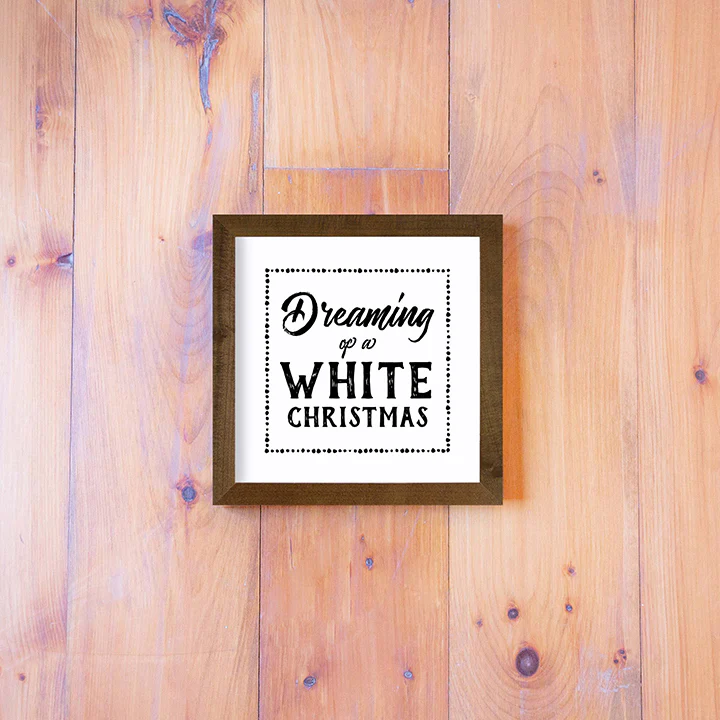 Dreaming of A White Christmas Sign - Image 8